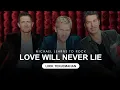 Michael Learns to Rock - Love Will Never Lie (Lyrics) | Lirik Terjemahan