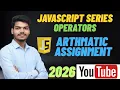 JavaScript Operators Explained Arithmetic Assignment