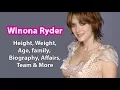 Winona Ryder Bra Size Age Weight Height Measurements