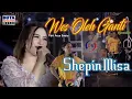 Download Lagu Shepin Misa - Wes Oleh Ganti | Duta Nirwana Music [OFFICIAL]