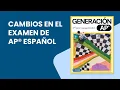 New changes are coming to the AP Spanish exam in 2026 And we ve been ready all along