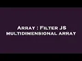 Array Filter JS multidimensional array