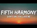 Download Lagu Fifth Harmony - Don't Say You Love Me (Lyrics)