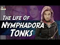 The Life Of Nymphadora Tonks