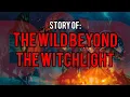 The Wild Beyond The Witchlight Dungeons and Dragons Story Explained