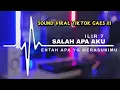 Download Lagu DJ ENTAH APA YG MERASUKIMU | SALAH APA AKU | VIRAL DI TIKTOK TERBARU 2025 | IKHSAN CS