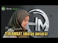 TERLAMBAT( Diatas pusara ) - Puja junita Cover live @HikmahMusiklive07
