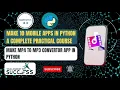 App Create mobile app using Python Build an MP4 to MP3 Converter App using Python