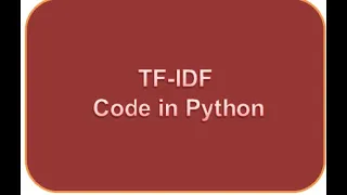 TF-IDF implementation using Python Python code for TF-IDF Step by step code for TF-IDF in python
