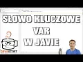 Slowo var w Javie