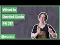 What is Denial Code PR 31