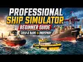 Professional Ship Simulator Complete Beginner Guide Cold Dark to Underway