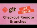 41 Checkout the Remote tracking branches in the local git repository - GIT