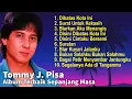 Download Lagu TOMMY J PISA FULL ALBUM | LAGU LAWAS TERBAIK | LAGU POP NOSTALGIA 80AN - 90AN | LAGU KENANGAN