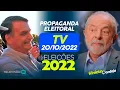 Lagu Propaganda Eleitoral - Brasil - TV - 20/10/22