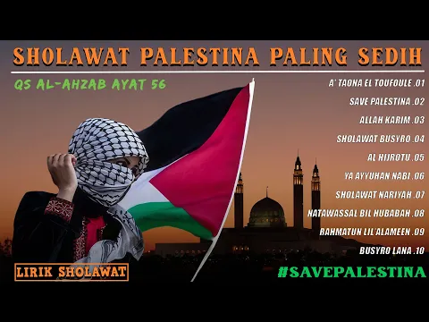 Download MP3 Atouna El Toufoule | Sholawat Palestina | Sholawat Paling Sedih ( Lirik Sholawat )