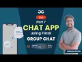 Chat App using Flask Part 7 - Group Chat