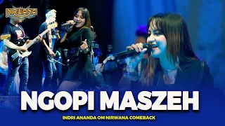 ngopi maszeh full pargoy indri ananda om nirwana comeback live malang