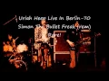 Download Lagu Uriah Heep In Berlin 70 Simon The Bullet Freak rem Rare!