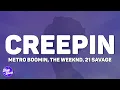 Download Lagu Metro Boomin, The Weeknd, 21 Savage - Creepin' (Lyrics)