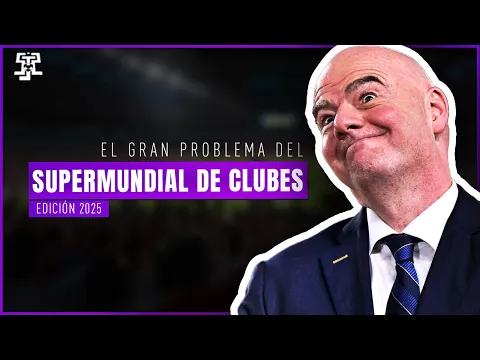 Download MP3 El GRAN PROBLEMA del SUPER MUNDIAL de CLUBES 2025