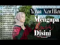 Download Lagu YAYA NADILA - MENGAPA MASIH DISINI - LAGU SLOW ROCK BAPER VIRAL FULL ALBUM TERBARU 2023