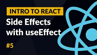 Side Effects with the useEffect Hook - Introduction to React