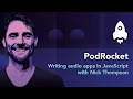 Writing apps in JavaScript with Nick Thompson