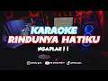 Download Lagu RINDUNYA HATIKU - KARAOKE NGAPLAK VIRAL TIKTOK!!! 