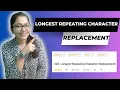 Longest Repeating Character Replacement - Sliding Window