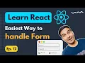 Easiest way to Handle Forms in ReactJS