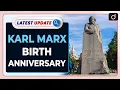 Download Lagu Karl Marx Birth Anniversary: Latest update | Drishti IAS English