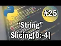 String Slicing in Python Python Full Course