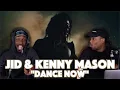 JID \u0026 Kenny Mason - Dance Now (Official Video) | FIRST REACTION/REVIEW