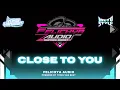 CLOSE TO YOU X FELICHYA AUDIO 2026!!! (YONIS VAN BEAT)