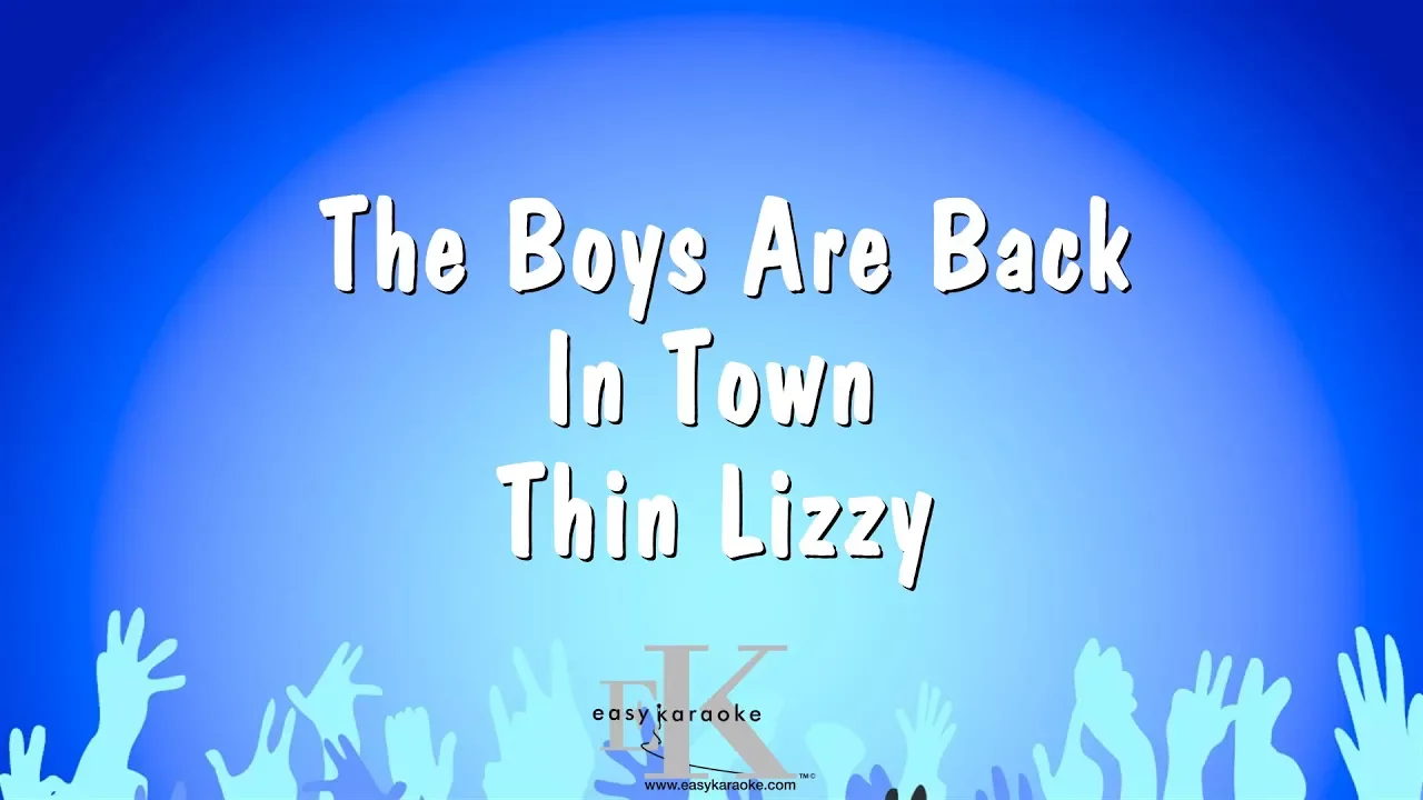 The Boys Are Back In Town - Thin Lizzy (Karaoke Version)
