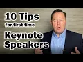 Keynote Speech 10 Tips for the first-time Keynote Speaker