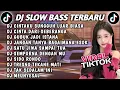 Lagu DJ SLOW BASS TERBARU 2025 || DJ TIKTOK TERBARU 2025 || DJ CINTA DARI SEBERANG FULL ALBUM