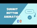 How To Create Submit Button Using HTML And CSS Only Button Animation No Javascript
