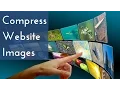 How To Compress Website Images Before Uploading