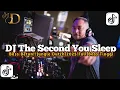 Download Lagu DJ THE SECOND YOU SLEEP BASS BETON😱 JUNGLE DUTCH FULL BASS TINGGI‼️