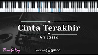 cinta terakhir ari lasso karaoke piano female key 