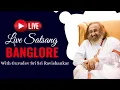 Lagu Satsang with Gurudev sri sri ravishankar ji 