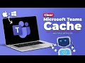 How to Clear Microsoft Teams Cache