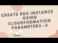 how to create rds database in aws CloudFormation Parameters 3
