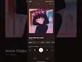Download Lagu Anime Thighs (2nd Version OFFICIAL) by MC Virgins