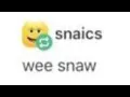 Wee snaw