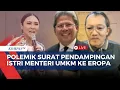 Download Lagu Bahas Terkait Polemik Surat Pendampingan Istri Menteri UMKM oleh KBRi saat ke Eropa, Wajarkah?