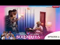 SOLEMATES Episode 2 The First Warning FT Jessica Williams Jeneral Ntatia Opoku Bilson Abena