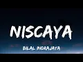 Download Lagu Bilal Indrajaya - Niscaya (Lyrics)